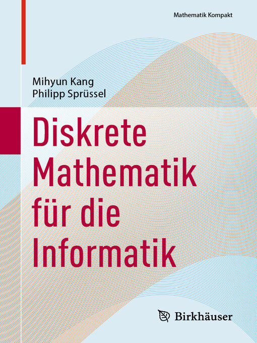 Title details for Diskrete Mathematik für die Informatik by Mihyun Kang - Available